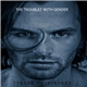 Tyrone MacKintosh - The Troublez With Gender